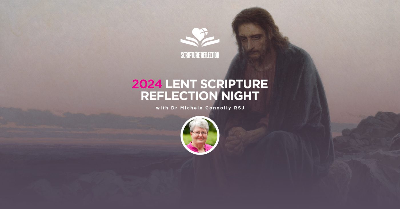 Diocesan Lenten Scripture Evening with Dr Michele Connolly RSJ (20 March)