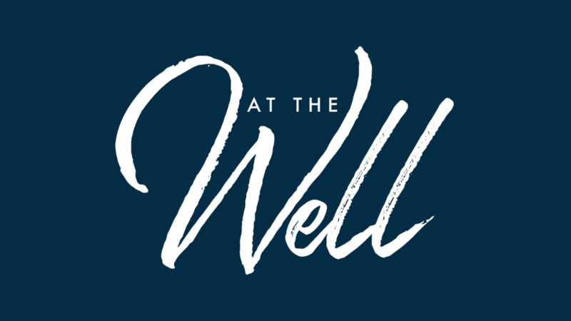 At the Well Gathering – 9 November