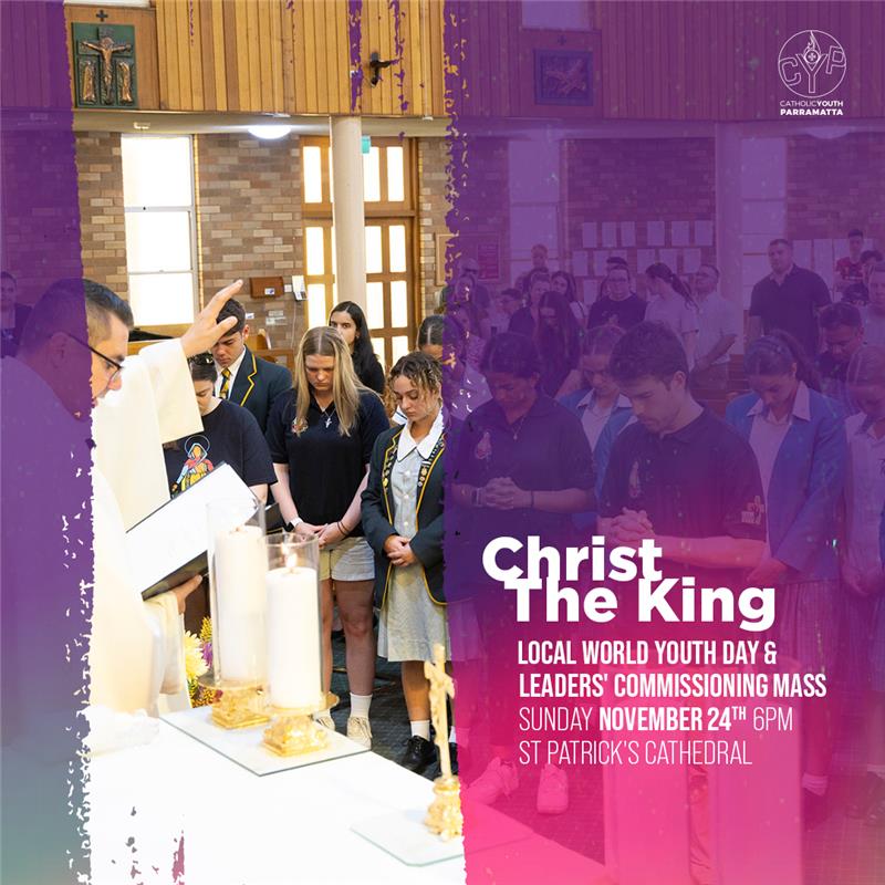 Local World Youth Day Celebrations and Leaders Commissioning Mass (24 Nov)