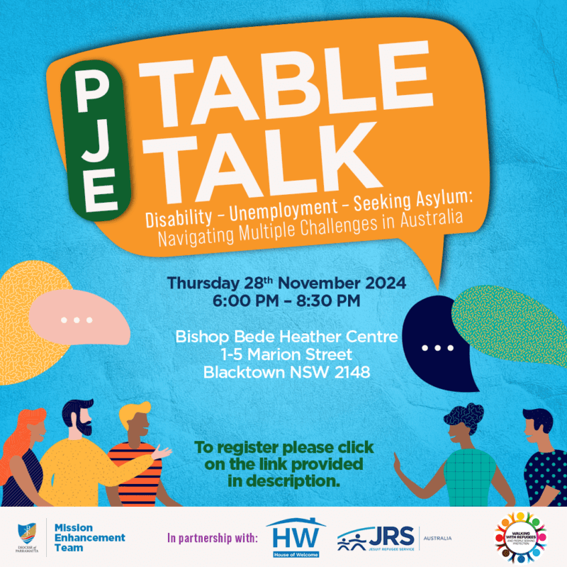 Peace, Justice, Ecology Table Talk: “Disability – Unemployment – Seeking Asylum: Navigating Multiple Challenges in Australia” (28 Nov)